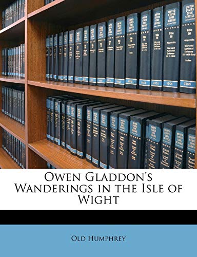 9781146003742: Owen Gladdon's Wanderings in the Isle of Wight