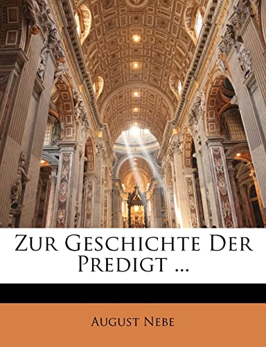 9781146048750: Zur Geschichte Der Predigt ...