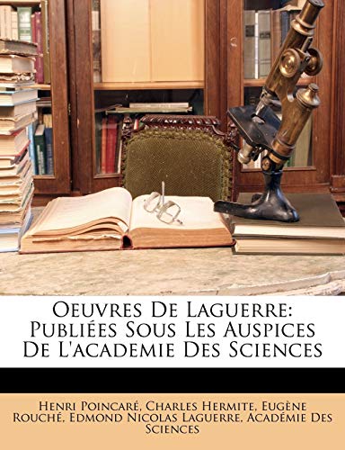 Stock image for Oeuvres De Laguerre: Publies Sous Les Auspices De L*academie Des Sciences (French Edition) for sale by dsmbooks