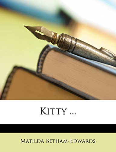 Kitty ... (9781146579469) by Betham-Edwards, Matilda