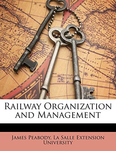 9781146775915: Railway Organization and Management