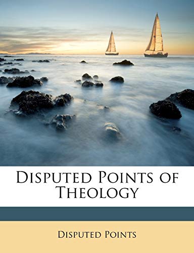 9781146776899: Disputed Points of Theology