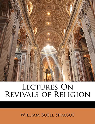Lectures On Revivals of Religion (Paperback) - William Buell Sprague
