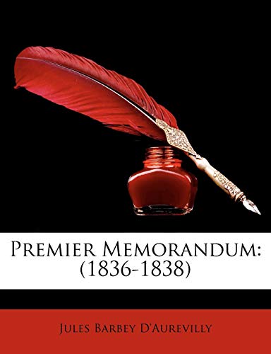 Stock image for Premier Memorandum: (1836-1838) (French Edition) for sale by ALLBOOKS1