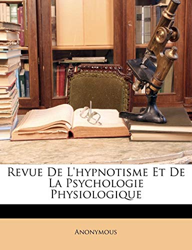 9781147441291: Revue de l'Hypnotisme Et de la Psychologie Physiologique