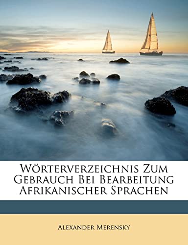 9781147544602: Worterverzeichnis Zum Gebrauch Bei Bearbeitung Afrikanischer Sprachen