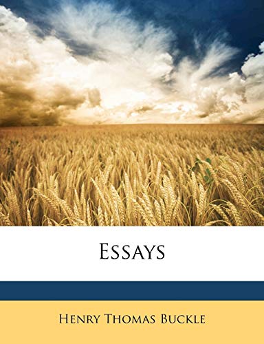 Essays (9781147548877) by Buckle, Henry Thomas