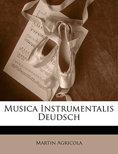 9781147929867: Musica Instrumentalis Deudsch (Middle High German Edition)