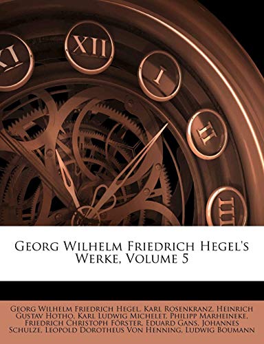 9781148199597: Georg Wilhelm Friedrich Hegel's Wissenschaft der Logik.