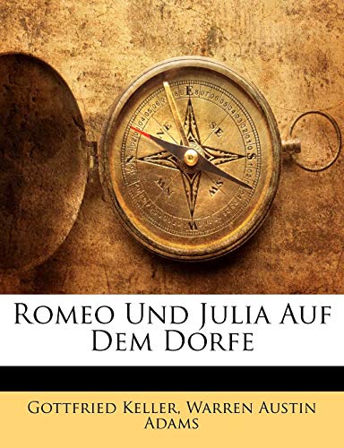 9781148291857: Romeo Und Julia Auf Dem Dorfe