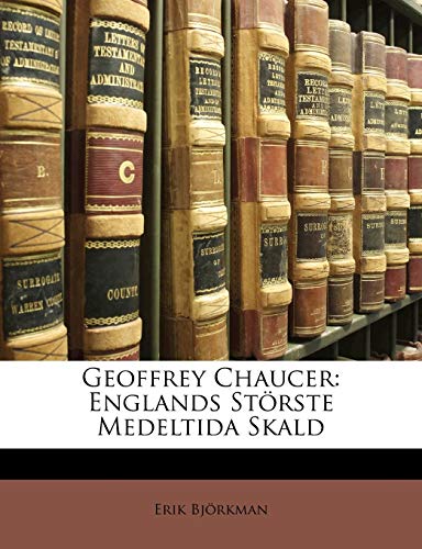 Imagen de archivo de Geoffrey Chaucer: Englands Storste Medeltida Skald (English and Swedish Edition) a la venta por Ebooksweb