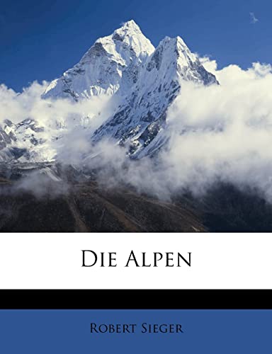 9781148373324: Die Alpen