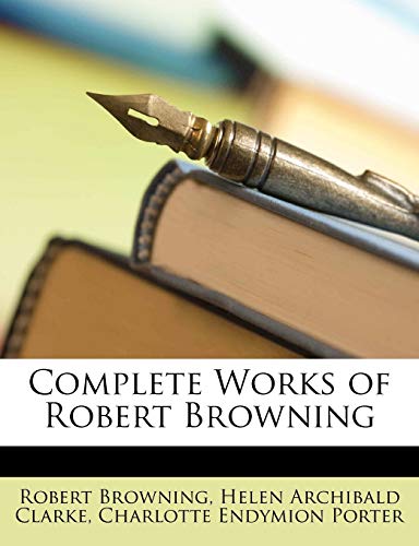 9781148404882: Complete Works of Robert Browning
