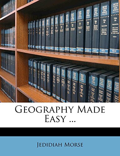 Geography Made Easy ... (9781148471020) by Morse, Jedidiah