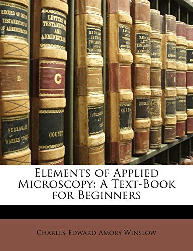 9781148520810: Elements of Applied Microscopy: A Text-Book for Beginners