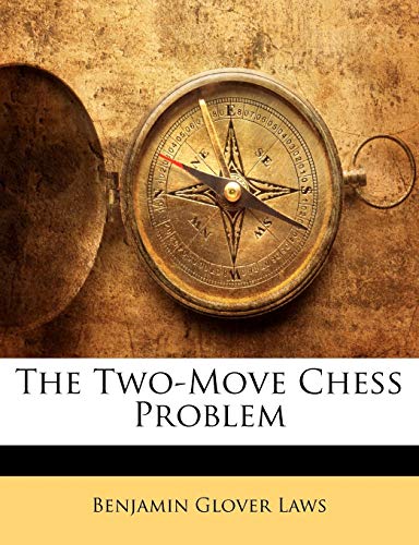 Imagen de archivo de The Two-Move Chess Problem a la venta por Majestic Books