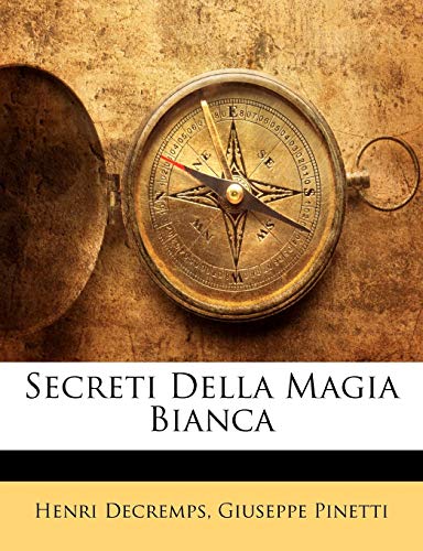 9781148994727: Secreti Della Magia Bianca