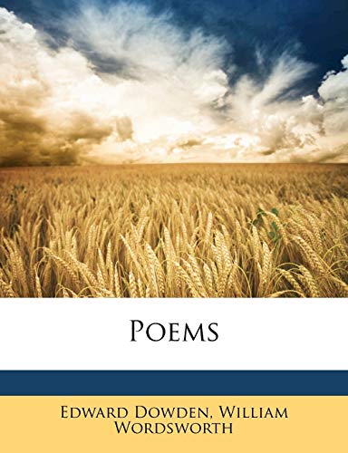 Poems (9781149002834) by Dowden, Edward; Wordsworth, William