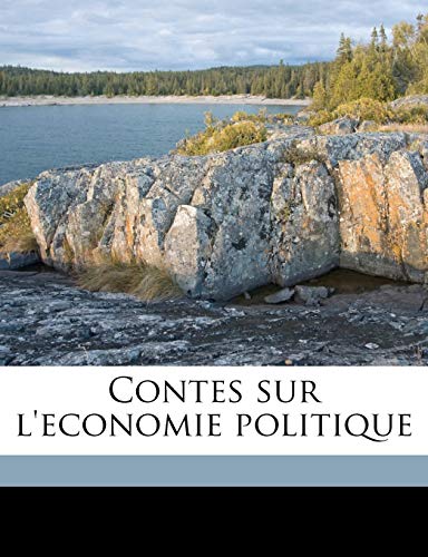 Contes sur l'economie politique Volume 4 (French Edition) (9781149331958) by Martineau, Harriet