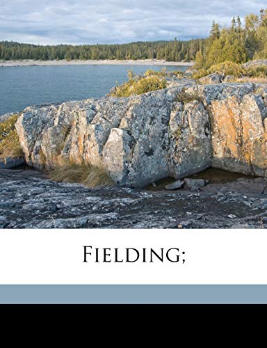 Fielding; (9781149372975) by Dobson, Austin