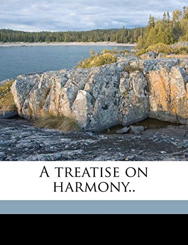 A treatise on harmony. - Ouseley, F A. Gore