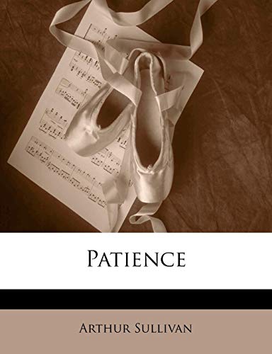 Patience (9781149679104) by Sullivan, Arthur