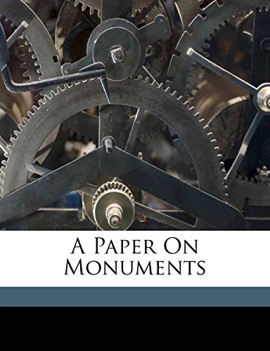 A Paper On Monuments (9781149703182) by Armstrong, John