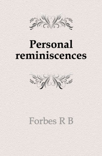 9781149848456: Personal Reminiscences