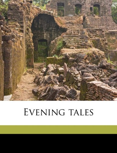 Evening tales (9781149975343) by [???]
