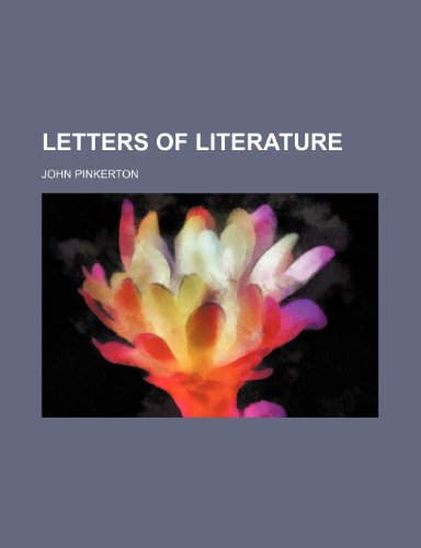 Letters of Literature (9781150015960) by Pinkerton, John