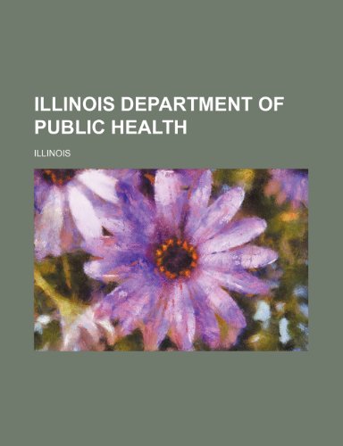 Illinois Department of Public Health (9781150027345) by Illinois