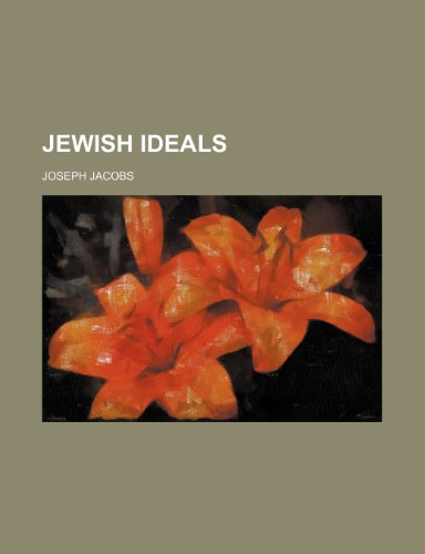 Jewish Ideals (9781150044274) by Jacobs, Joseph