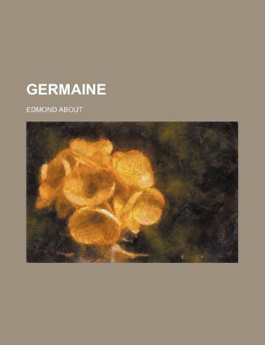 Germaine (9781150065941) by About, Edmond
