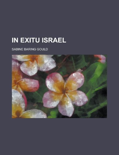 In Exitu Israel (9781150069093) by Gould, Sabine Baring