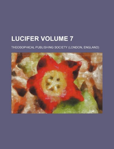 Lucifer Volume 7 (9781150113239) by Society, Theosophical Publishing