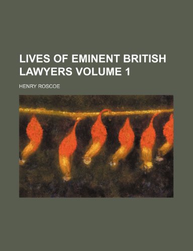 9781150150852: Lives of eminent British lawyers Volume 1