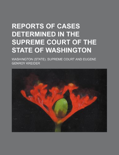 9781150157516: Reports of Cases Determined in the Supreme Court of the State of Washington (Volume 24)