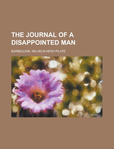 9781150165788: The Journal of a Disappointed Man