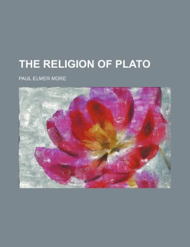 The Religion of Plato (9781150173110) by More, Paul Elmer