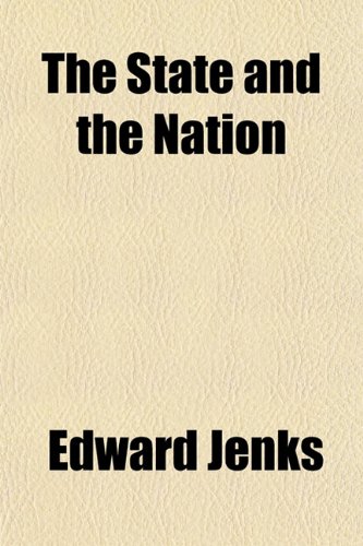 The State and the Nation (9781150175374) by Jenks, Edward