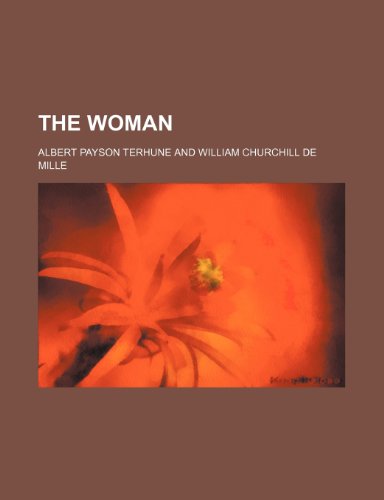 The woman (9781150178085) by Terhune, Albert Payson