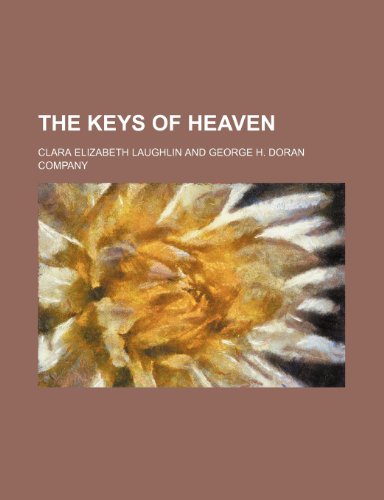 The Keys of Heaven (9781150184840) by Laughlin, Clara Elizabeth