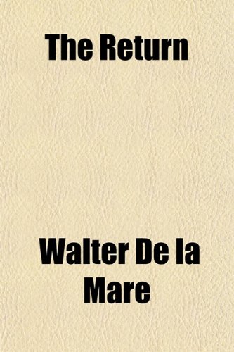 The Return (9781150191206) by Mare, Walter De La