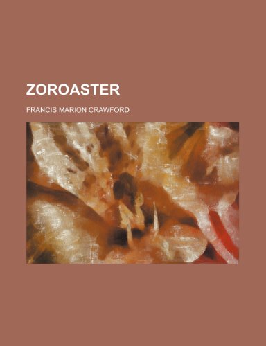 Zoroaster (9781150197505) by Crawford, Francis Marion