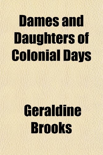 Stock image for Dames and Daughters of Colonial Days for sale by Phatpocket Limited