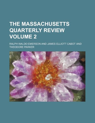 The Massachusetts quarterly review Volume 2 (9781150243936) by Emerson, Ralph Waldo