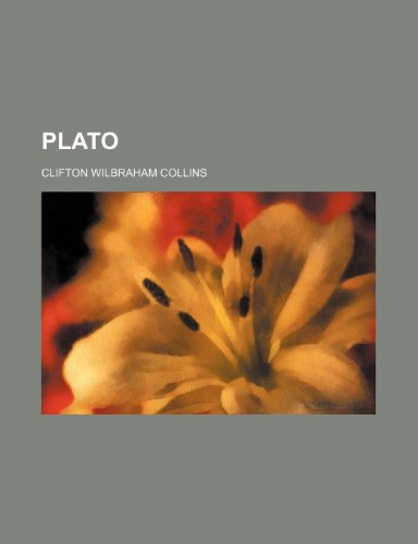 Plato (Volume 4) (9781150280443) by Collins, Clifton Wilbraham