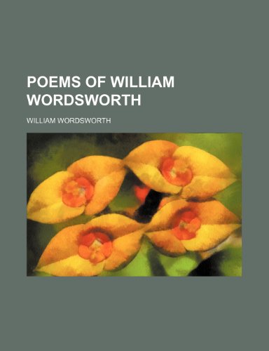 Poems of William Wordsworth (9781150280962) by Wordsworth, William