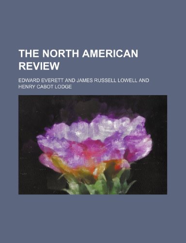 The North American Review (Volume 106) (9781150300332) by Everett, Edward