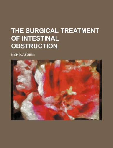 9781150304781: The Surgical Treatment of Intestinal Obstruction